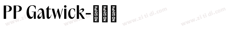 PP Gatwick字体转换